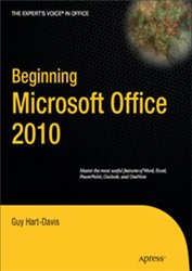 Скачать бесплатно книгу. Guy Hart-Davis. Beginning Microsoft Office 2010